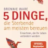 5 Dinge, die Sterbende am meisten bereuen*Goldmann TB Outlet