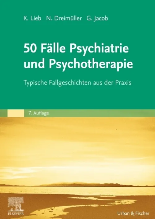 Urban & Fischer/Elsevier Medizin-50 Fälle Psychiatrie und Psychotherapie