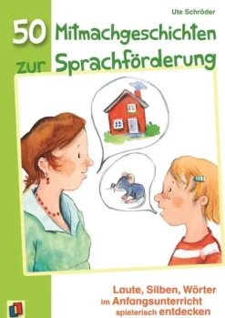 Verlag an der Ruhr GmbH Pädagogik|Didaktik*50 Mitmachgeschichten zur Sprachförderung