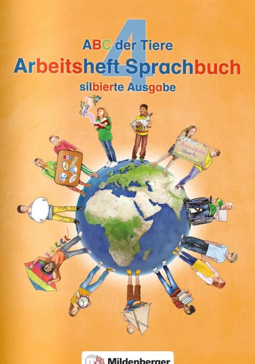 ABC der Tiere 4 - Arbeitsheft Sprachbuch, silbierte Ausgabe · Neubearbeitung*Mildenberger Verlag GmbH Online
