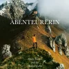 Prestel Verlag Reisen, Orte & Menschen*Abenteurerin