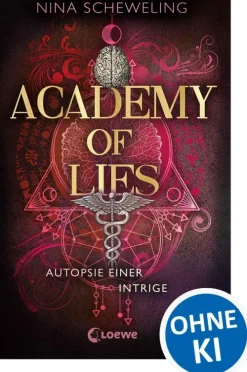 Loewe Verlag Liebe|Krimis*Academy of Lies (Band 2) - Autopsie einer Intrige