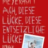 Kiepenheuer & Witsch GmbH Biografische Romane-Ach, diese Lücke, diese entsetzliche Lücke