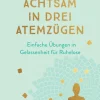 Irisiana Self Care*Achtsam in drei Atemzügen