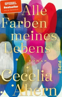 Alle Farben meines Lebens*Piper Verlag GmbH Best