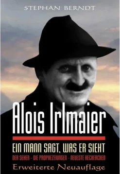 Reichel Verlag Spiritualität|Geschichte, Politik & Militär*Alois Irlmaier