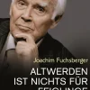 Goldmann TB Biografien & Erinnerungen*Altwerden ist nichts für Feiglinge