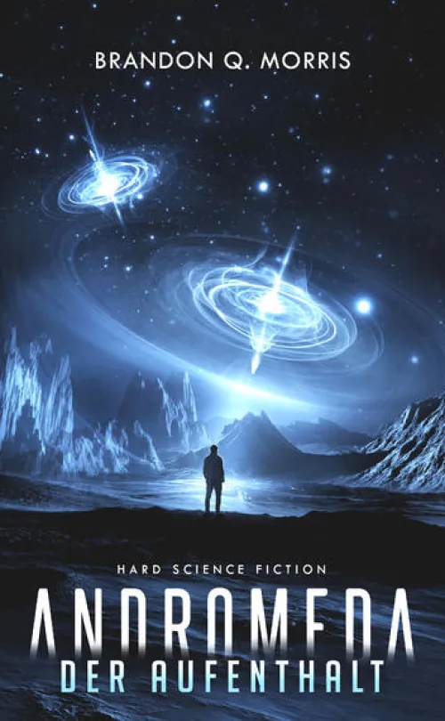 Belle Epoque Verlag Weltraumerforschung*Andromeda: Der Aufenthalt