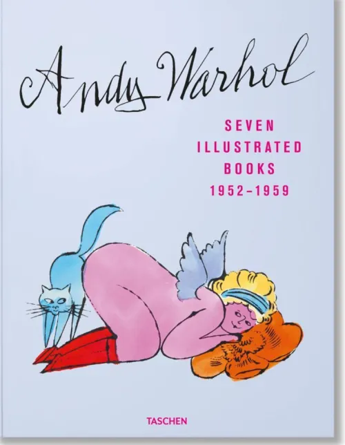 Andy Warhol. Seven Illustrated Books 1952-1959*Taschen GmbH