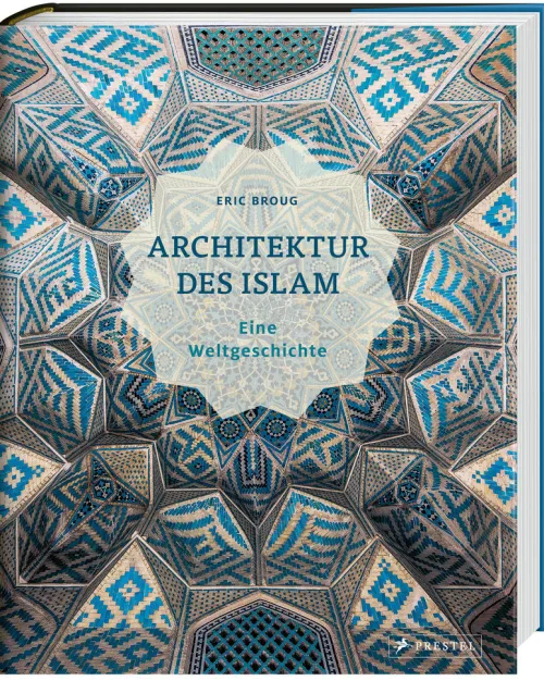 Architektur des Islam*Prestel Verlag