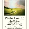 Diogenes Verlag AG Reiseberichte*Auf dem Jakobsweg