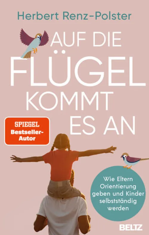 Beltz Verlagsgruppe Ratgeber|Familie & Kind*Auf die Flügel kommt es an
