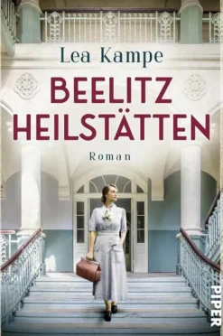 Piper Verlag GmbH Biografische Romane-Beelitz Heilstätten