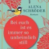 dtv Verlagsgesellschaft Familiensagas-Bei euch ist es immer so unheimlich still