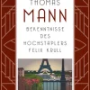 Anaconda Verlag Tagebücher*Bekenntnisse des Hochstaplers Felix Krull