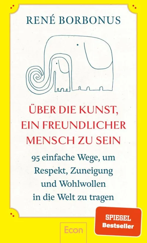 Ullstein Ebooks Business & Karriere*Über die Kunst, ein freundlicher Mensch zu sein