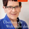 bene! eBook Tagebücher*Überlasst die Welt nicht den Wahnsinnigen