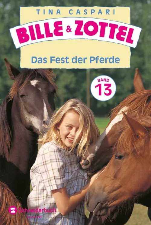Kinder Schneiderbuch Tiere-Bille und Zottel Bd. 13 - Das Fest der Pferde