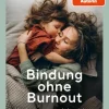 Bindung ohne Burnout*Beltz Verlagsgruppe Best