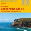 Bretagne: Zöllnerpfad GR 34 von Le Faou bis Audierne*Stein, Conrad Verlag New