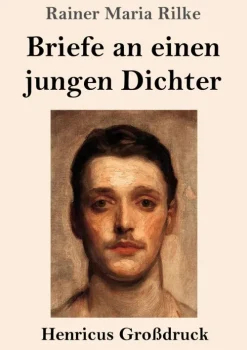 Henricus - Edition Deutsche Klassik GmbH, Berlin Großdruck-Briefe an einen jungen Dichter (Großdruck)