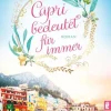 Ullstein Taschenbuchvlg. Auszeit Vom Alltag*Capri bedeutet für immer