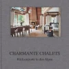 Callwey GmbH Reisen, Orte & Menschen|Architektur & Wohnen-Charmante Chalets