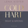 LYX.digital Reich, Berühmt, Mächtig-Coldhart - Right & Wrong