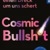 Cosmic Bullshit*Franckh-Kosmos Clearance