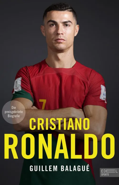 Edel Sports Sport & Abenteuer-Cristiano Ronaldo. Die preisgekrönte Biografie