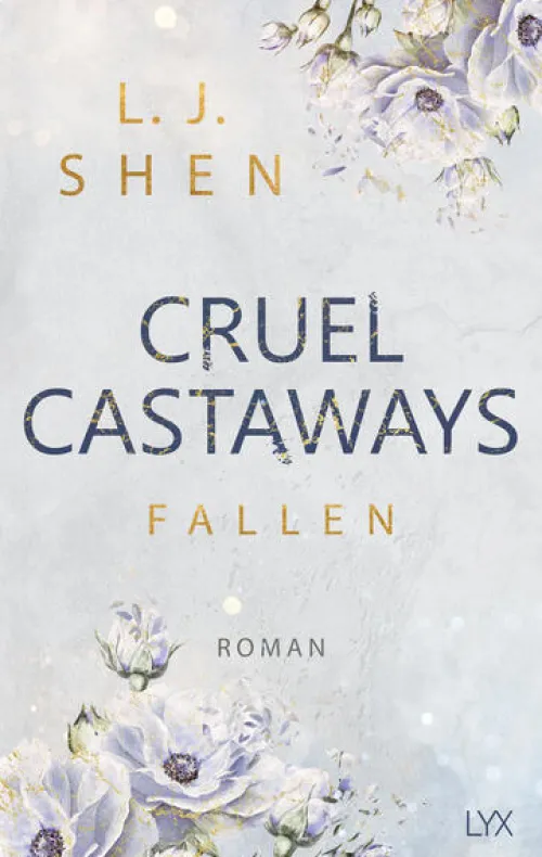 LYX Die Reichen, Berühmten Und Mächtigen*Cruel Castaways 02. Fallen