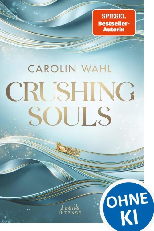Crushing Souls (Driven Dreams-Dilogie, Band 1)*Loewe Intense Outlet