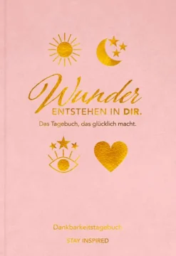 NOVA MD Glück & Wünsche-Dankbarkeitstagebuch: Wunder entstehen in dir | 3 Minuten am Tag für mehr Glück, Positivität, Dankbarkeit und Erfolg.