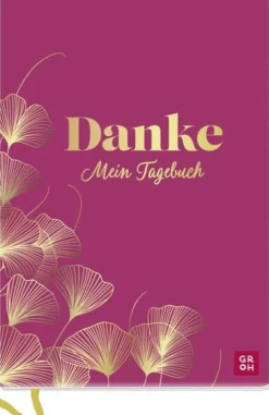 Danke - Mein Tagebuch*Groh Verlag Best
