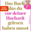 Komplett-Media GmbH Gesellschaft|Jura*Das Buch, das du vor deiner Hochzeit gelesen haben musst