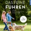 Franckh-Kosmos Garten, Natur, Tiere-Das feine Führen