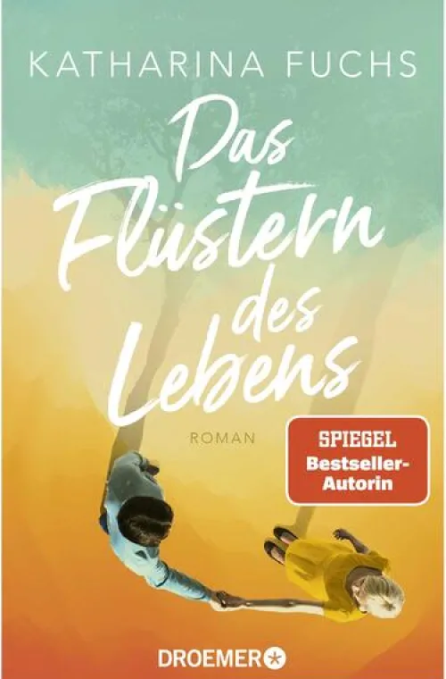 Das Flüstern des Lebens*Droemer Taschenbuch Best