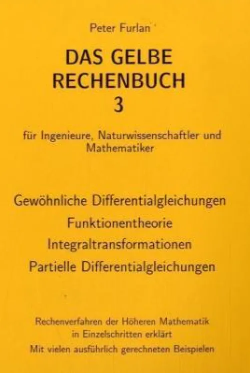Das Gelbe Rechenbuch 03. Gewöhnliche Differentialgleichungen, Funktionentheorie, Integraltransformationen, Partielle Differentialgleichungen*Furlan, Verlag Martina New