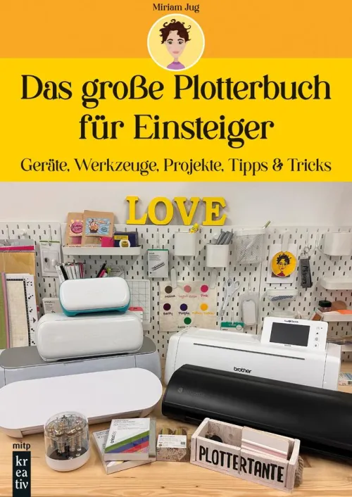Das große Plotterbuch für Einsteiger*MITP Hot