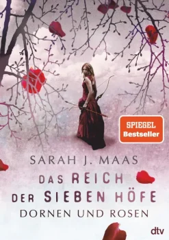 dtv Verlagsgesellschaft Liebesromane|Fantasy-Das Reich der sieben Höfe 01 - Dornen und Rosen