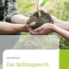 DATEV eG Rechtsratgeber*Das Stiftungsrecht nach der Reform