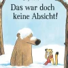 Moritz Verlag-GmbH 3-6 Jahre*Das war doch keine Absicht!