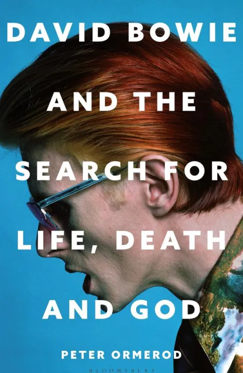Bloomsbury UK Biografien & Erfahrungen*David Bowie and the Search for Life, Death and God