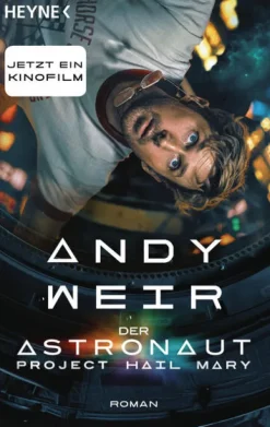 Heyne Taschenbuch Fantasy & Science Fiction|Space Opera-Der Astronaut - Project Hail Mary