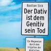 Der Dativ ist dem Genitiv sein Tod*Kiepenheuer & Witsch GmbH Discount