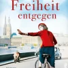Ullstein extra Schicksalsromane*Der Freiheit entgegen