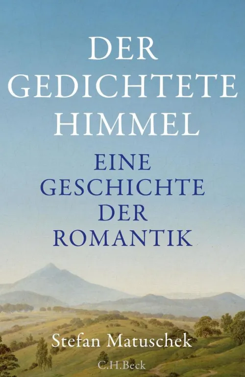 C.H. Beck Literaturwissenschaft*Der gedichtete Himmel