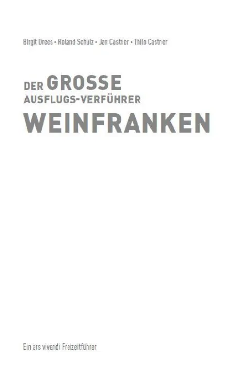 Ars Vivendi Wandern & Radfahren-Der große Ausflugs-Verführer Weinfranken