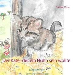 Der Kater der ein Huhn sein wollte*BoD - Books on Demand Online