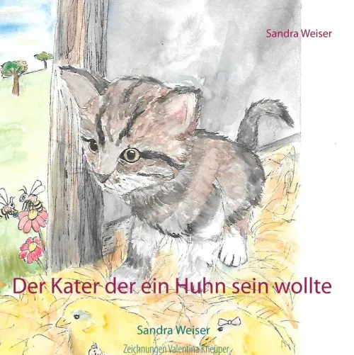Der Kater der ein Huhn sein wollte*BoD - Books on Demand Online